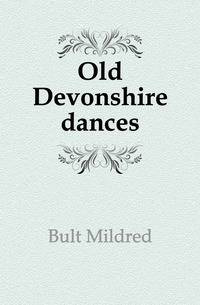 Old Devonshire dances