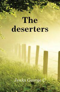 The deserters