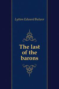 The last of the barons