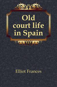 Old court life in Spain