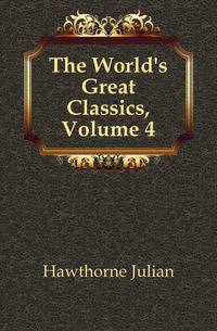 The World's Great Classics, Volume 4