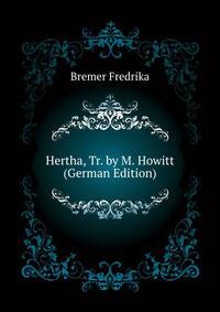 Hertha, Tr. by M. Howitt (German Edition)