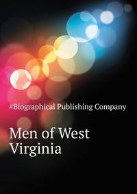 Men of West Virginia ...