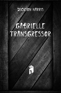 Gabrielle Transgressor