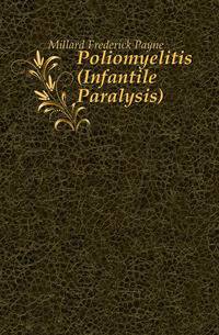 Poliomyelitis (Infantile Paralysis)