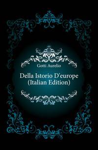 Della Istorio D'europe (Italian Edition)