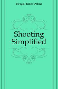 Shooting Simplified