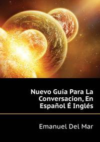 Nuevo Guia Para La Conversacion, En Espanyol E Ingles (Spanish Edition)
