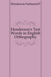 Henderson's Test Words in English Orthography