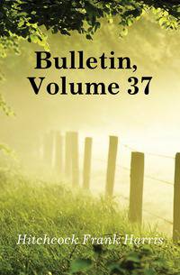 Bulletin, Volume 37