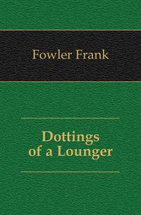 Dottings of a Lounger