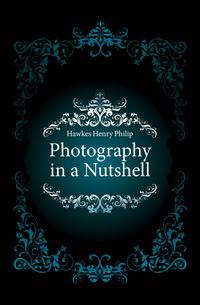 Photography in a Nutshell