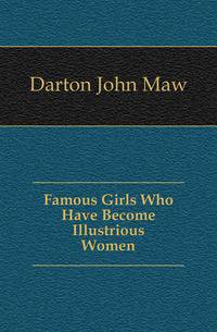 Famous Girls Who Have Become Illustrious Women