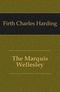 The Marquis Wellesley