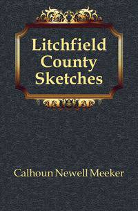 Litchfield County Sketches