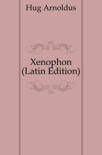 Xenophon (Latin Edition)