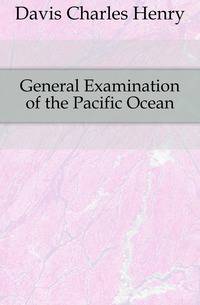 General Examination of the Pacific Ocean
