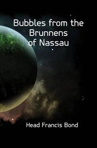 Bubbles from the Brunnens of Nassau
