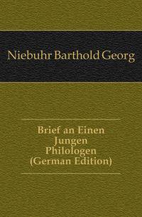 Brief an Einen Jungen Philologen (German Edition)