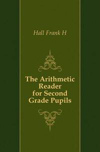 The Arithmetic Reader for Second Grade Pupils