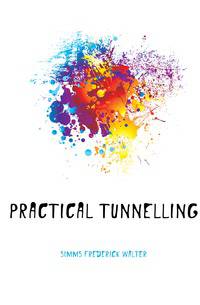 Practical Tunnelling