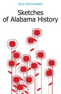 Sketches of Alabama History