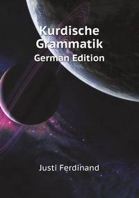 Kurdische Grammatik (German Edition)