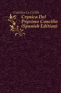 Cronica Del Proximo Concilio (Spanish Edition)