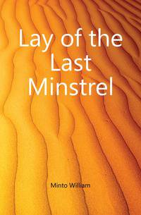Lay of the Last Minstrel