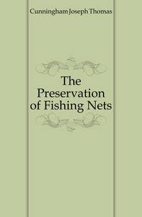 The Preservation of Fishing Nets