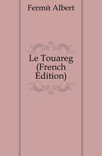 Le Touareg (French Edition)