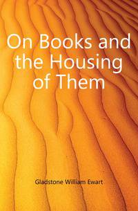 On Books and the Housing of Them