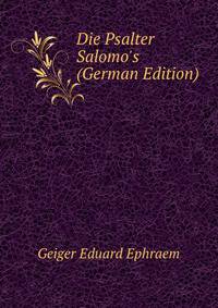 Die Psalter Salomo's (German Edition)