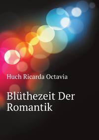 Bluethezeit Der Romantik (German Edition)