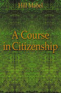A Course in Citizenship
