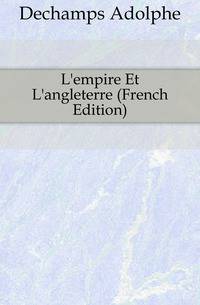 L'empire Et L'angleterre (French Edition)