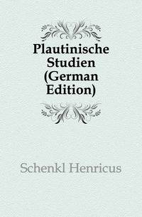 Plautinische Studien (German Edition)