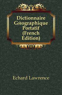 Dictionnaire Geographique Portatif (French Edition)