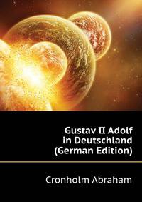 Gustav II Adolf in Deutschland (German Edition)