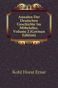 Annalen Der Deutschen Geschichte Im Mittelalter, Volume 2 (German Edition)