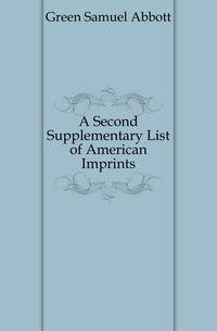 A Second Supplementary List of American Imprints