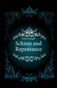 Schism and Repentance