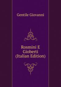 Rosmini E Gioberti ... (Italian Edition)