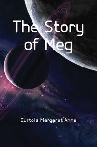 The Story of Meg