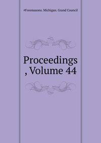 Proceedings ..., Volume 44