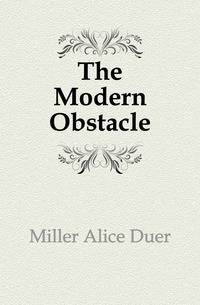 The Modern Obstacle