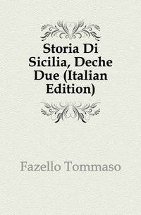 Storia Di Sicilia, Deche Due (Italian Edition)