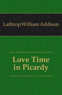 Love Time in Picardy