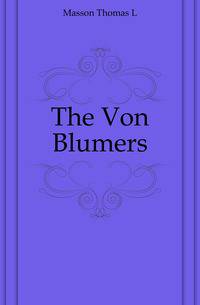 The Von Blumers
