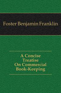 A Concise Treatise On Commercial Book-Keeping